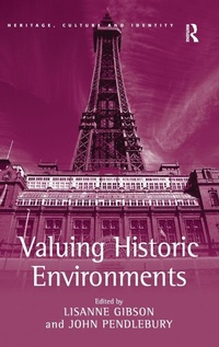 Enlarge image Cover: Valuing Historic Environments - Routledge