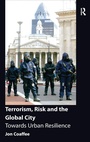 Cover: Terrorism, Risk and the Global City - Routledge