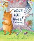 Cover: Hogs Hate Hugs! - Lion Children's Books
