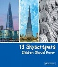 Cover: 13 Skyscrapers Children Should Know - Prestel