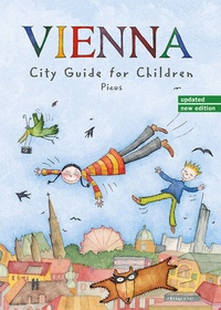 Abbildung von: Vienna City Guide for Children - Picus Verlag