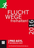 Cover: Fluchtwege freihalten! 2016 - Loeper Karlsruhe