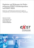 Cover: Ergebnisse und Wirkungen der F&ouml;rderprogramme EXIST-Gr&uuml;nderstipendium und EXIST SEED - Fraunhofer Verlag