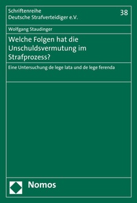 Abbildung von: Welche Folgen hat die Unschuldsvermutung im Strafprozess? - Nomos