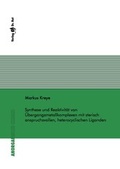 Bild: Synthese und Reaktivität von Übergangsmetallkomplexen mit sterisch anspruchsvollen, heterocyclischen Liganden - Dr. Hut