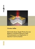 Cover: Electrically Driven Single-Photon Sources Based on InP/GaInP Quantum Dots: Characterization and Application in Quantum Communication - Dr. Hut