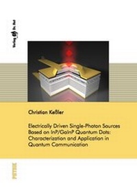 Enlarge image Cover: Electrically Driven Single-Photon Sources Based on InP/GaInP Quantum Dots: Characterization and Application in Quantum Communication - Dr. Hut