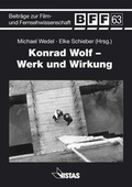 Cover: Konrad Wolf - Werk und Wirkung - VISTAS Verlag