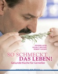 Cover: So schmeckt das Leben! - Verlagshaus der &Auml;rzte