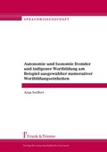 Cover: Autonomie und Isonomie fremder und indigener Wortbildung am Beispiel ausgew&auml;hlter numerativer Wortbildungseinheiten - Frank & Timme