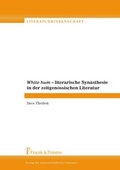 Cover: White Hum - Literarische Syn&auml;sthesie in der zeitgen&ouml;ssischen Literatur - Frank & Timme