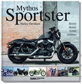 Cover: Harley-Davidson "Mythos Sportster" - Brecht V.V.H. GmbH