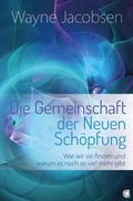 Cover: Die Gemeinschaft der Neuen Sch&ouml;pfung - GloryWorld-Medien