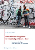 Cover: Gesellschaftliches Engagement von Benachteiligten f&ouml;rdern - Band 1 - Verlag Bertelsmann Stiftung