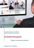 Cover: Die flexible F&uuml;hrungskraft - Verlag Bertelsmann Stiftung
