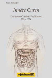 Abbildung von: Innere Curen - Verlag MMag. DDr. Marianne Eschlböck - editio historiae