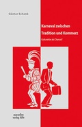 Cover: Karneval zwischen Tradition und Kommerz - MARZELLEN-VERLAG