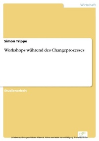 Abbildung von: Workshops während des Changeprozesses - diplom.de