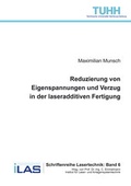 Cover: Reduzierung von Eigenspannungen und Verzug in der laseradditiven Fertigung - Cuvillier Verlag