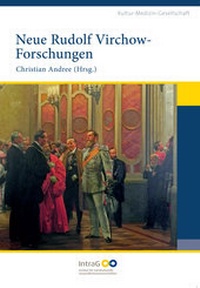 Enlarge image Cover: Neue Rudolf Virchow-Forschungen - NATUR UND MEDIZIN KVC Verlag