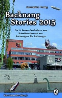 Bild vergrößern Bild: Backnang Stories 2015 - Leseratten Verlag