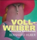 Cover: Voll-Weiber. Monstr&ouml;se Sch&ouml;nheiten - Landratsamt Bodenseekreis