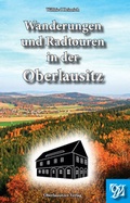 Cover: Wanderungen und Radtouren in der Oberlausitz - Oberlausitzer Verlag