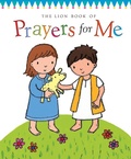Cover: The Lion Book of Prayers for Me - Lion Children's Books