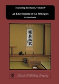Cover: Encyclopedia of Go Principles (Mastering the Basics) (Volume 9) - Kiseido Publishing Company