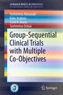 Cover: Group-Sequential Clinical Trials with Multiple Co-Objectives - Springer