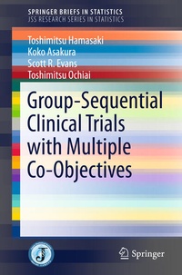 Enlarge image Cover: Group-Sequential Clinical Trials with Multiple Co-Objectives - Springer