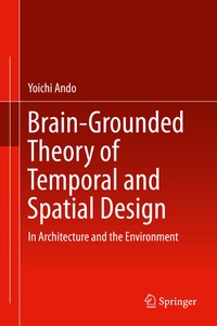 Enlarge image Cover: Brain-Grounded Theory of Temporal and Spatial Design - Springer