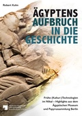 Cover: &Auml;gyptens Aufbruch in die Geschichte - Reichert Verlag