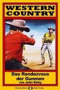 Cover: WESTERN COUNTRY 107: Das Rendezvous der Gunmen - Raidel Vlg eBooks