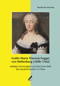 Cover: Gr&auml;fin Maria Theresia Fugger von Wellenburg (1690-1762) - Wi&szlig;ner-Verlag