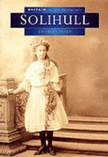 Cover: Solihull in Old Photographs - Sutton Publishing Ltd