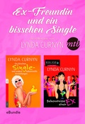 Cover: Ex-Freundin und ein bisschen Single - zwei Romane von Lynda Curnyn - MIRA Taschenbuch