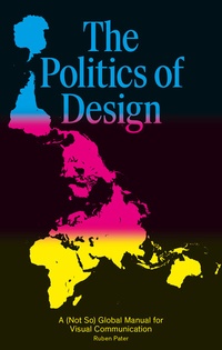 Enlarge image Cover: Politics of Design - BIS Publishers B.V.