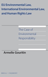 Bild: EU Environmental Law, International Environmental Law, and Human Rights Law - Martinus Nijhoff