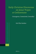 Cover: Early Christian Discourses on Jesus' Prayer at Gethsemane - Brill