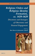 Cover: Religious Orders and Religious Identity Formation, ca. 1420-1620 - Brill
