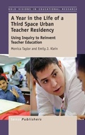 Cover: A Year in the Life of a Third Space Urban Teacher Residency - Brill