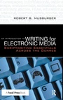 Cover: An Introduction to Writing for Electronic Media - Routledge