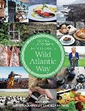 Cover: Recipes and Stories from Ireland's Wild Atlantic Way - Gill Books