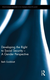 Enlarge image Cover: Developing the Right to Social Security - A Gender Perspective - Routledge