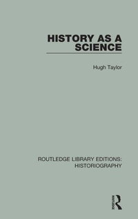 Enlarge image Cover: History As A Science - Routledge
