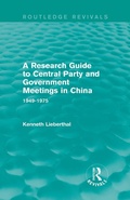 Cover: A Research Guide to Central Party and Government Meetings in China - Routledge