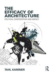 Enlarge image Cover: The Efficacy of Architecture - Routledge