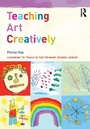 Cover: Teaching Art Creatively - Routledge