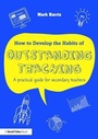 Cover: How to Develop the Habits of Outstanding Teaching - Routledge